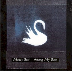 Among My Swan