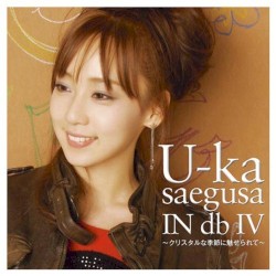 U-ka saegusa IN db IV ～クリスタルな季節に魅せられて～