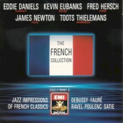 The French Collection: Jazz Impressions of French Classics