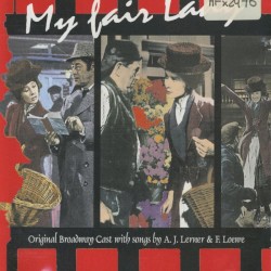 My Fair Lady: Original Broadway Cast