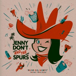 Paso del Norte / Honky Tonk Fool