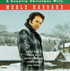 A Country Christmas With Merle Haggard