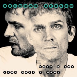 Half a Boy (And Half a Man)