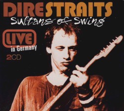 Sultans of Swing: Live in Germany