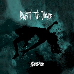 Beneath The Surface