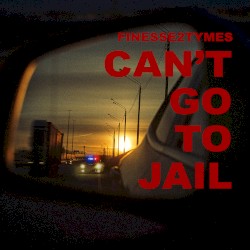 Can’t Go to Jail