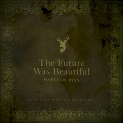 The Future Was Beautiful