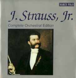 Johann Strauss II Complete Orchestral Edition