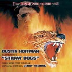 Straw Dogs (Original Motion Picture Soundtrack)