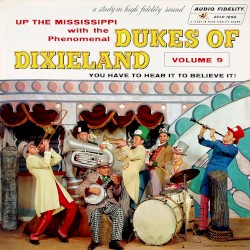 Up the Mississippi with the Dukes of Dixieland, Vol. 9