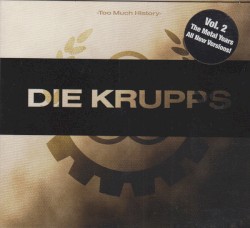 Too Much History, Vol. 2: The Metal Years