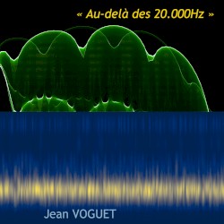 « Au-delà des 20.000Hz »