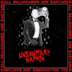 All Billionaires Are Bastards
