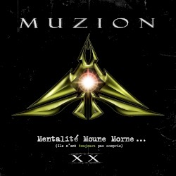 Mentalité moune morne… (Ils n’ont toujours pas compris) XX