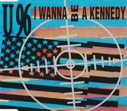 I Wanna Be a Kennedy