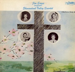 Jim Eanes (Original) Shenandoah Valley Quartet