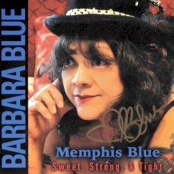 Memphis Blue: Sweet, Strong & Tight