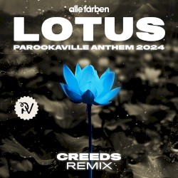 Lotus (PAROOKAVILLE Anthem 2024) (Creeds remix)