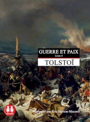 Guerre et Paix – Livre 4