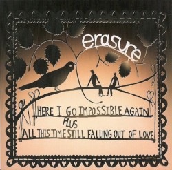 Here I Go Impossible Again / All This Time Still Falling Out of Love