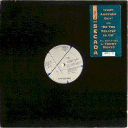 Do You Believe In Us / Just Another Day