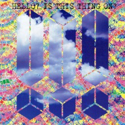 Hello? Is This Thing On?