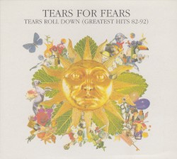 Tears Roll Down: Greatest Hits 82–92
