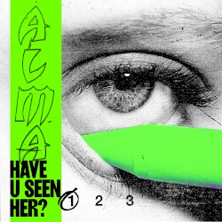 Have U Seen Her? (Part 1)