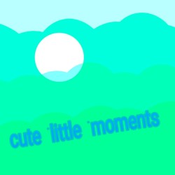 cute little moments