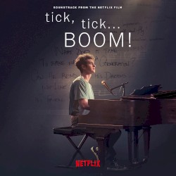 tick, tick… BOOM! Soundtrack from the Netflix Film