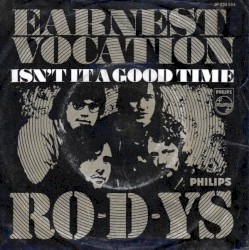 Earnest Vocation / Isn't It a Good Time