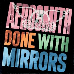 Done With Mirrors