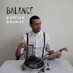 Balance presents Patrice Bäumel