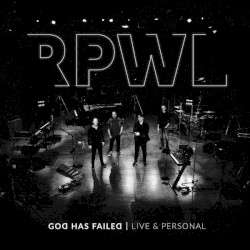 God Has Failed | Live & Personal