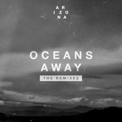 Oceans Away (Mansionair remix)