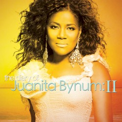 The Diary Of Juanita Bynum II