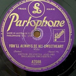 You'll Always Be My Sweetheart / One Day When We Were Young