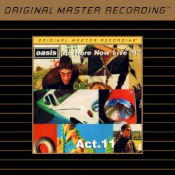 Be Here Now Live '97: Sheffield Arena, September 23, 1997