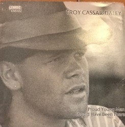 Proud Young Man / Should Have Been There