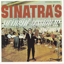 Sinatra’s Swingin’ Session!!! And More
