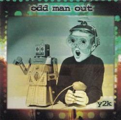 Odd Man Out: Y2K