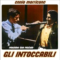 Gli Intoccabili / Machine Gun McCain