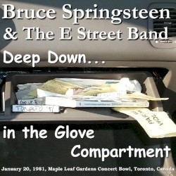 Deep Down… in the Glove Compartment: January 20, 1981, Maple Leaf Gardens Concert Bowl, Toronto, Canada