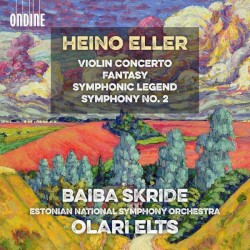 Violin Concerto / Fantasy / Symphonic Legend / Symphony no. 2