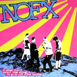 22 Songs That Weren’t Good Enough to Go on Our Other Records