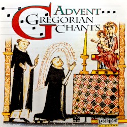 Gregorian Chants: Advent & Christmas