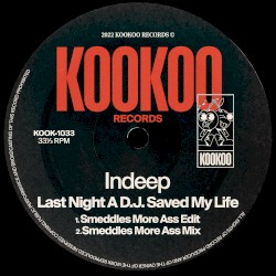 Last Night a D.J. Saved My Life (Smeddles More Ass Mix)