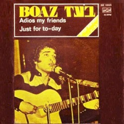 Adios My Friends / Just for To-Day