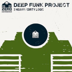 2 Heavy / Dirty Logic