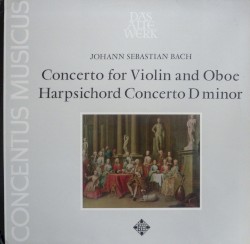 Concerto for Violin and Oboe / Harpsichord Concerto D minor